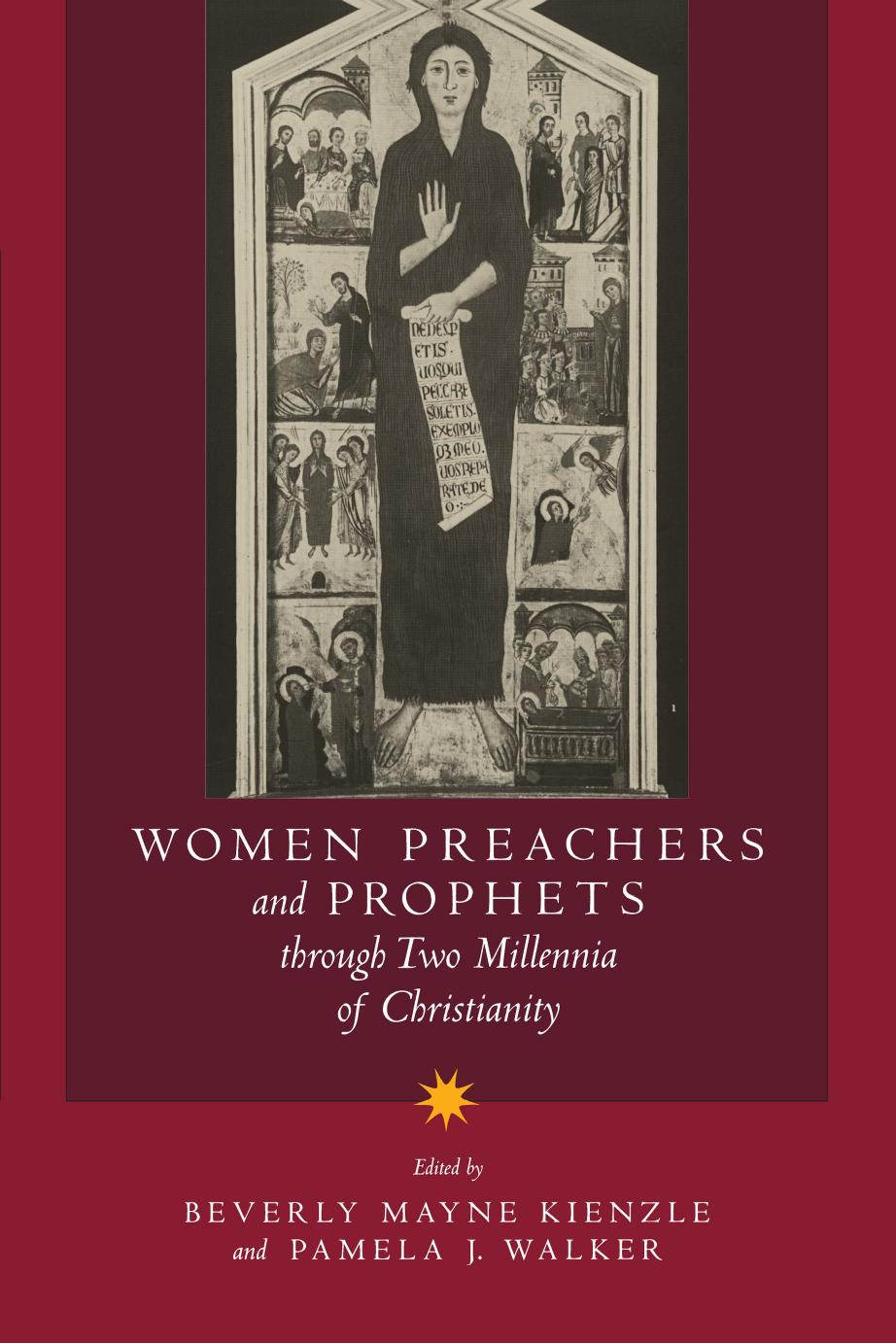 Women Preachers and Prophets through Two Millennia of Christianity by Beverly Mayne Kienzle (editor); Pamela J. Walker (editor)