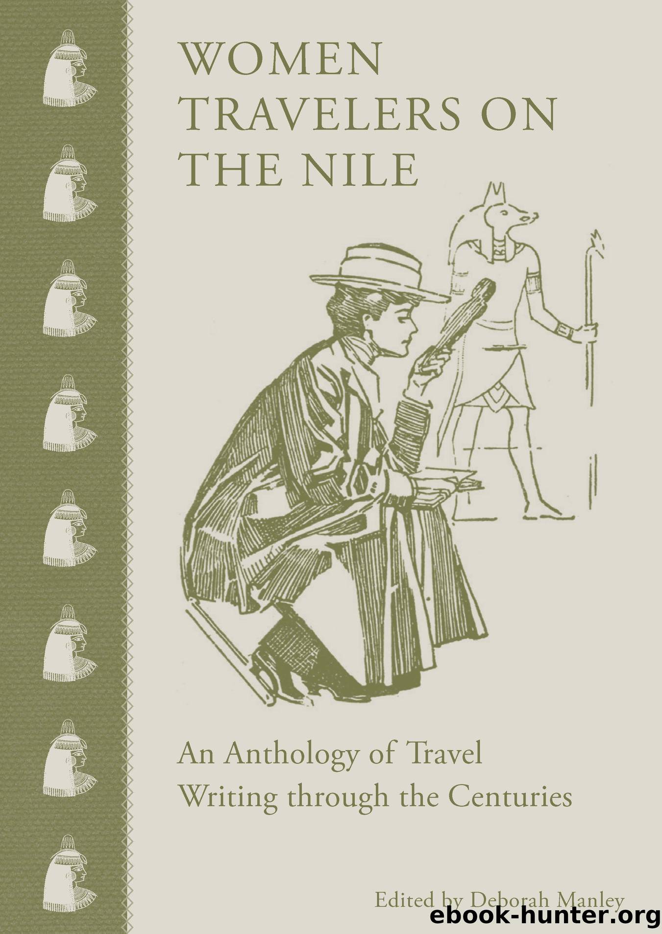 Women Travelers on the Nile by Manley Deborah;