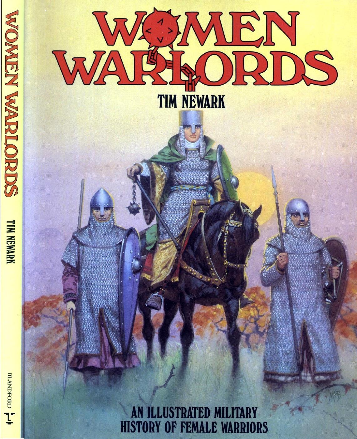 Women Warlords: An Illustrated History of Female Warriors (Repost) by Unknow