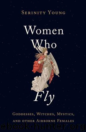 Women Who Fly by Serinity Young