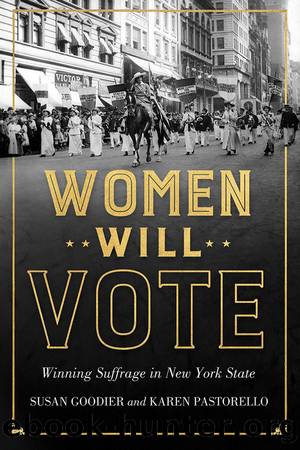 Women Will Vote by Susan Goodier Karen Pastorello