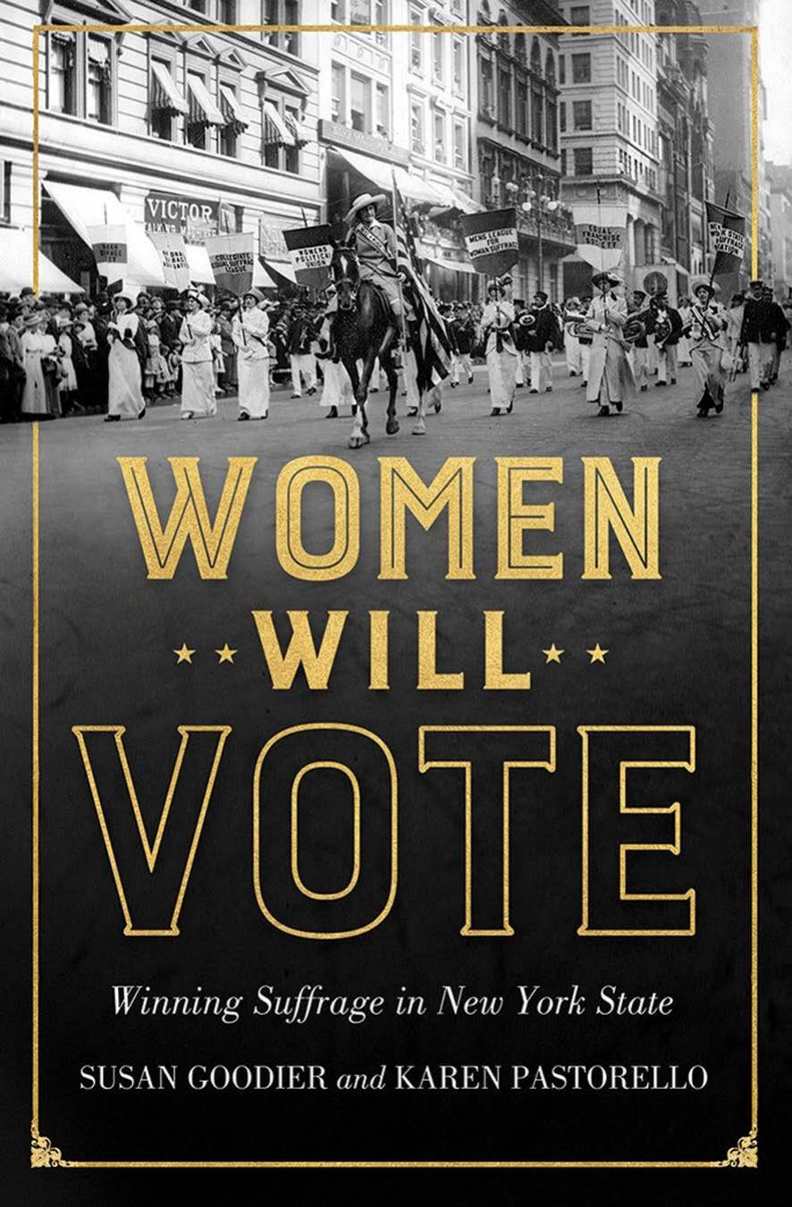 Women Will Vote: Winning Suffrage in New York State by Susan Goodier & Karen Pastorello