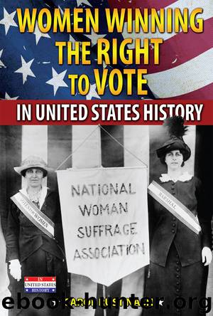 Women Winning the Right to Vote in United States History by Carol Rust Nash