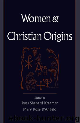 Women and Christian Origins by Kraemer; D'Angelo Mary Rose;