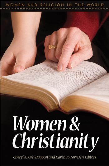 Women and Christianity by Cheryl A. Kirk-Duggan; Karen Jo Torjesen; Karen Jo Torjesen