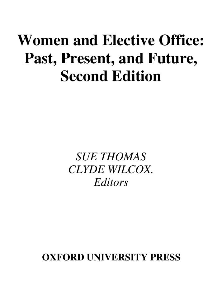 Women and Elective Office: Past, Present, and Future by Sue Thomas Clyde Wilcox
