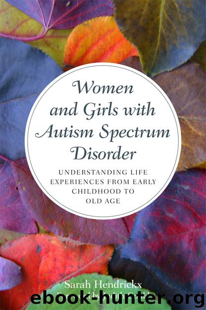 Women and Girls with Autism Spectrum Disorder by Sarah Hendrickx