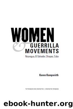 Women and Guerrilla Movements by Karen Kampwirth