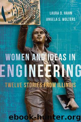 Women and Ideas in Engineering by Hahn Laura D.; Wolters Angela S.;