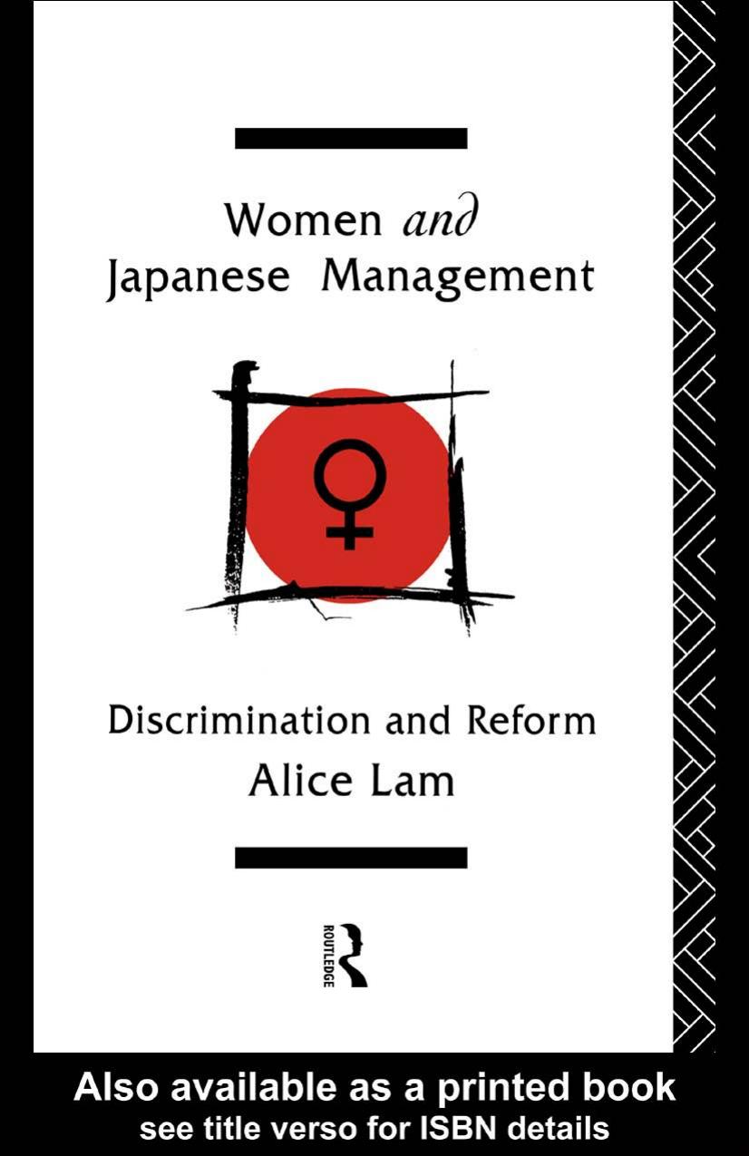 Women and Japanese Management: Discrimination and Reform by Alice C L Lam