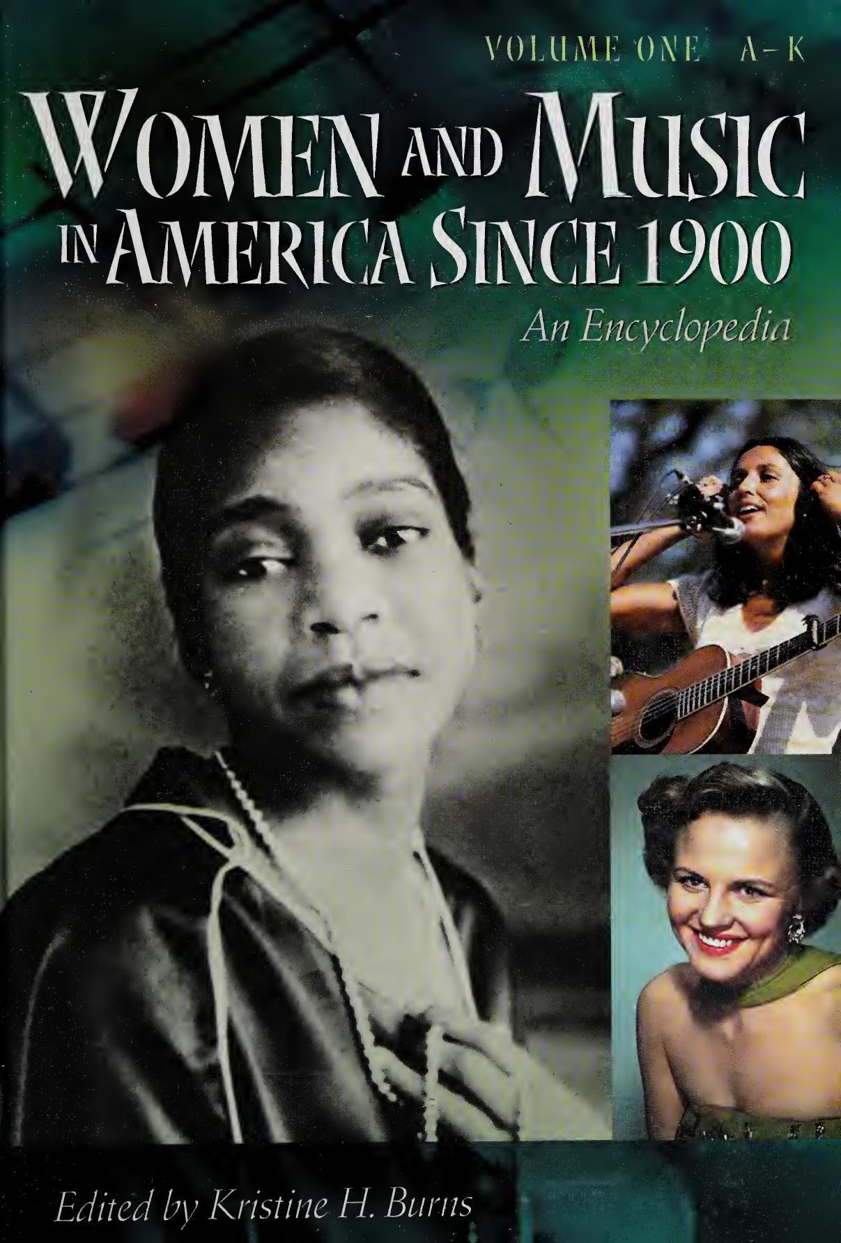 Women and Music in America Since 1900: An Encyclopedia (Volume 1: A-K) by Kristine H. Burns