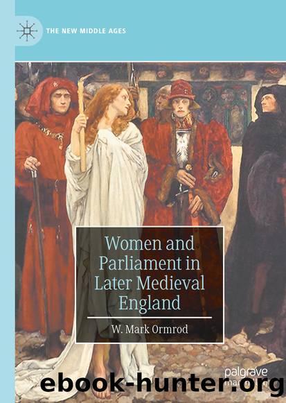 Women and Parliament in Later Medieval England by W. Mark Ormrod