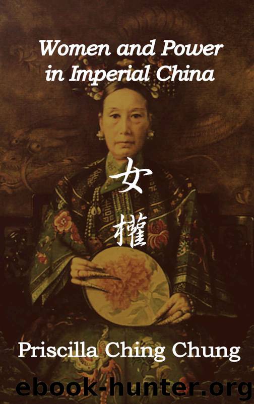Women and Power in Imperial China by Priscilla Ching Chung
