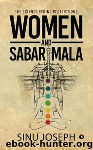 Women and Sabarimala: The Science Behind Restrictions by Sinu Joseph