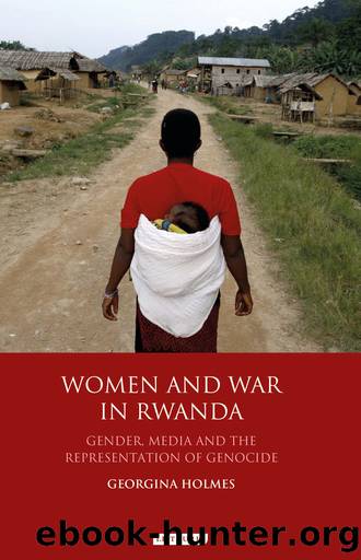 Women and War in Rwanda by Georgina Holmes