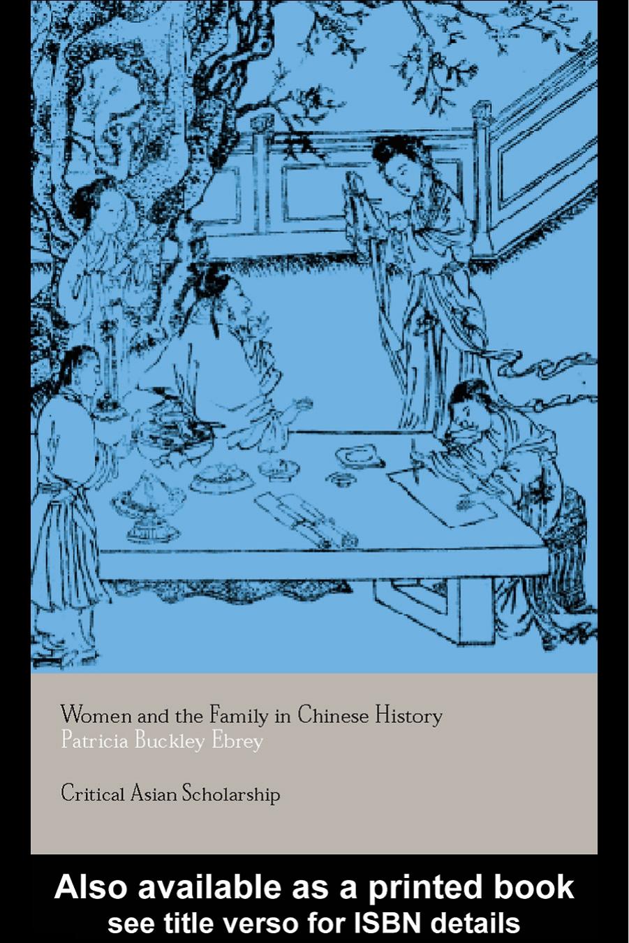 Women and the Family in Chinese History by Patricia Buckley Ebrey