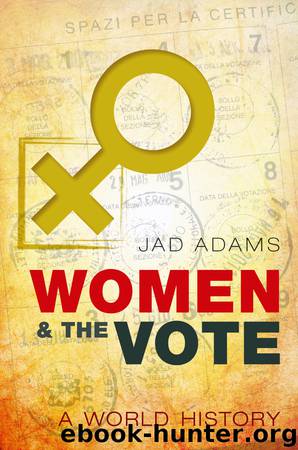 Women and the Vote by Jad Adams