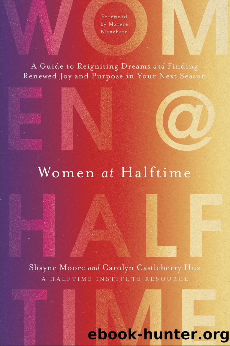 Women at Halftime by Shayne Moore & Carolyn Castleberry Hux