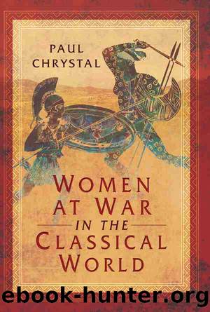 Women at War in the Classical World by Women At War In The Classical World (epub)