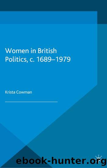 Women in British Politics, c.1689-1979 by Krista Cowman