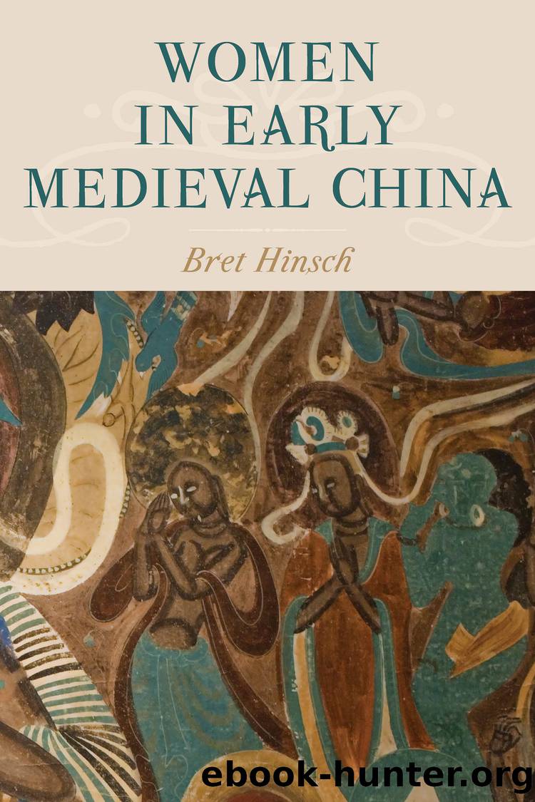 Women in Early Medieval China by Hinsch Bret;