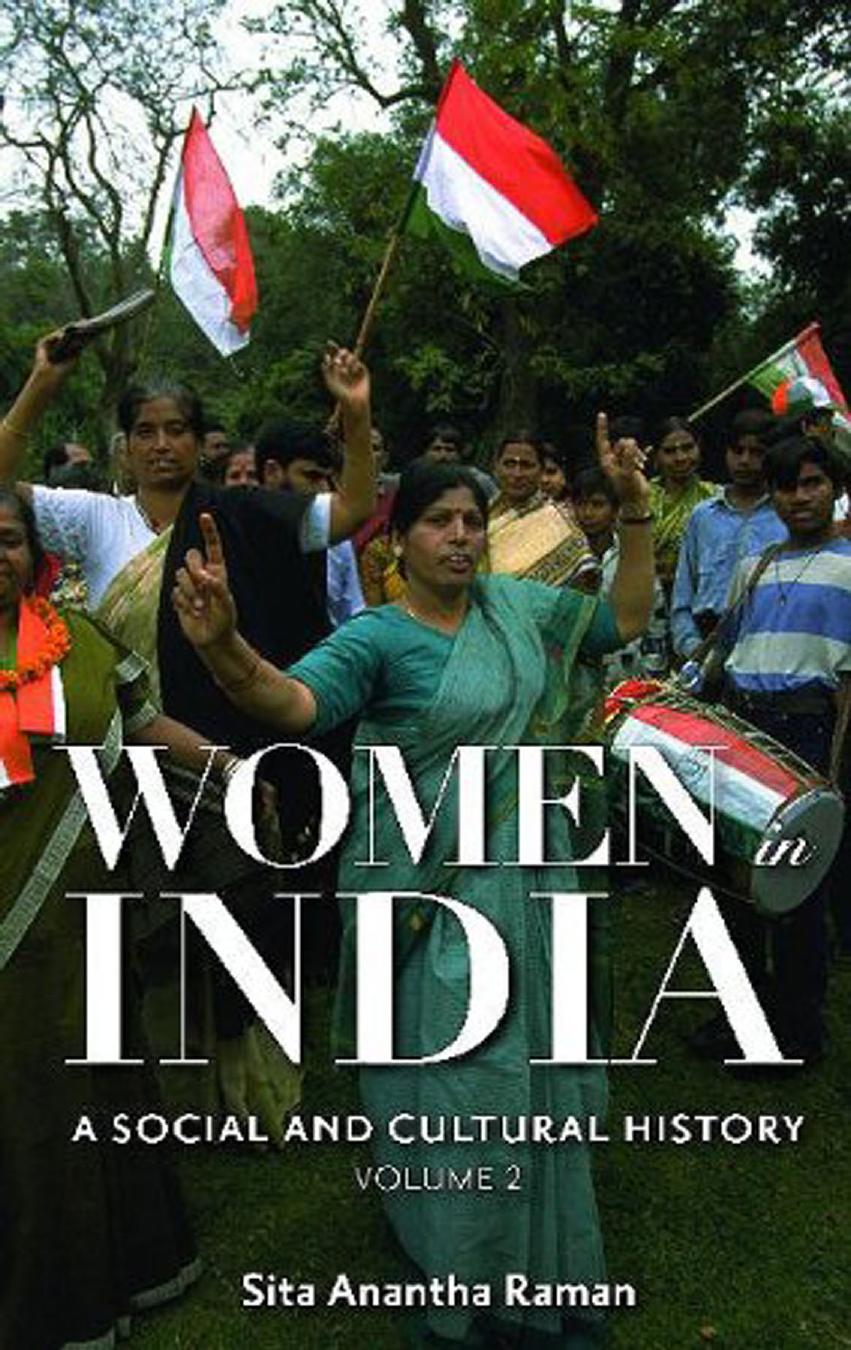 Women in India: A Social and Cultural History, Volume 2 by Sita Raman