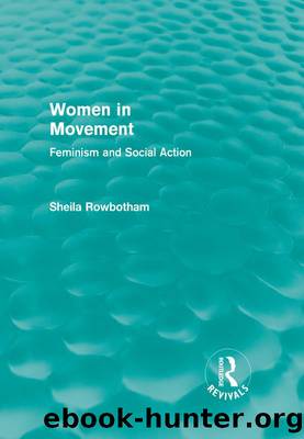 Women in Movement (Routledge Revivals) by Rowbotham Sheila