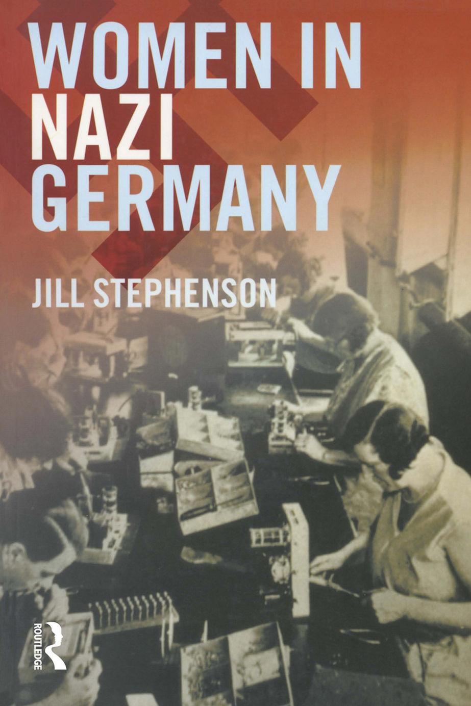 Women in Nazi Germany by Stephenson Jill