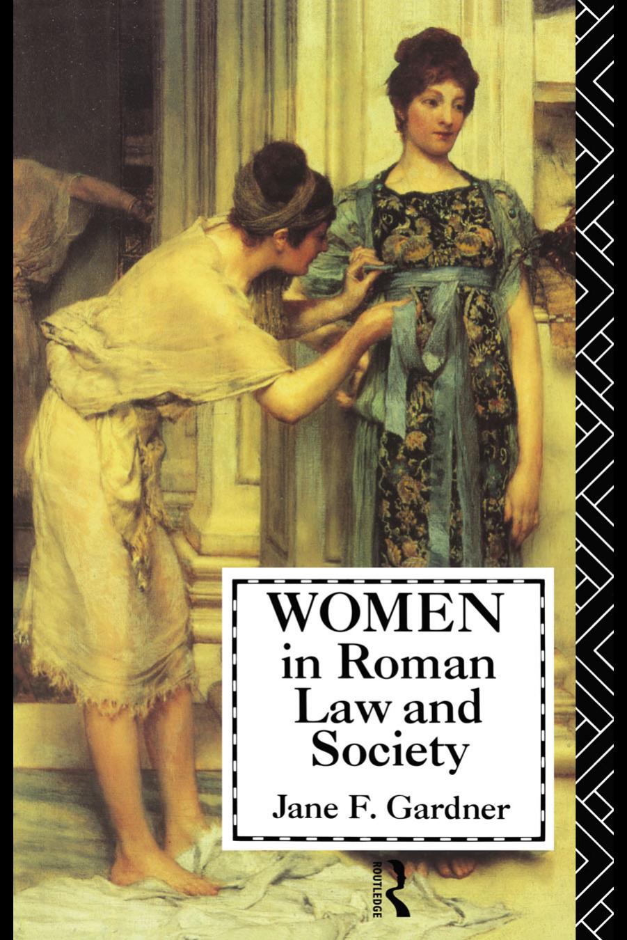 Women in Roman Law and Society by Jane F.Gardner