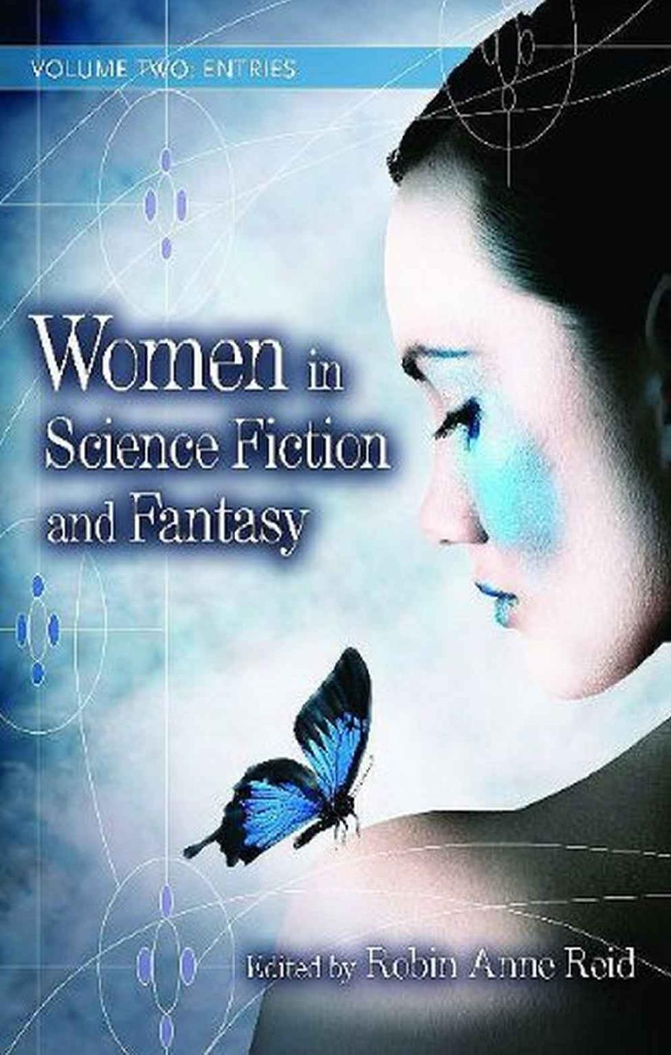 Women in Science Fiction and Fantasy: by Robin Anne Reid