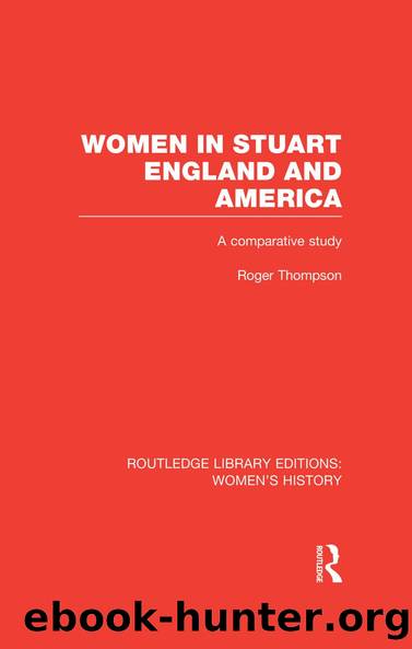 Women in Stuart England and America by Roger Thompson