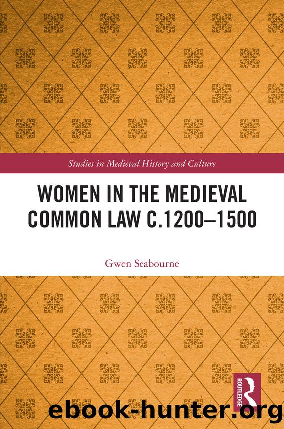 Women in the Medieval Common Law C.12001500 by Gwen Seabourne;