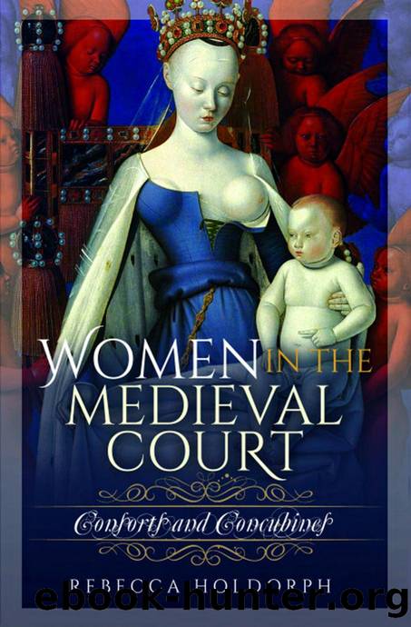 Women in the Medieval Court by Rebecca Holdorph