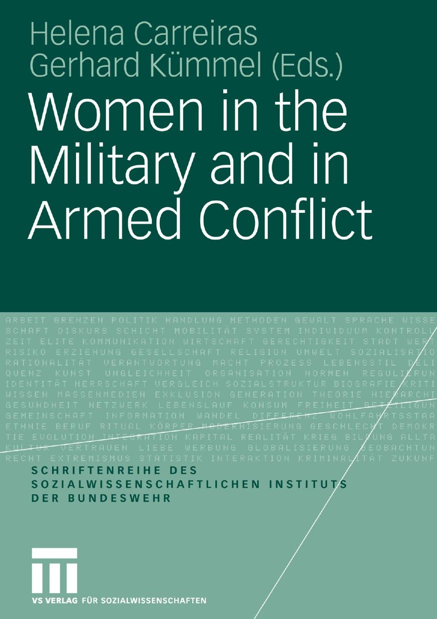 Women in the Military and in Armed Conflict by Stephan Maninger (auth.) Helena Carreiras Gerhard Kümmel (eds.)