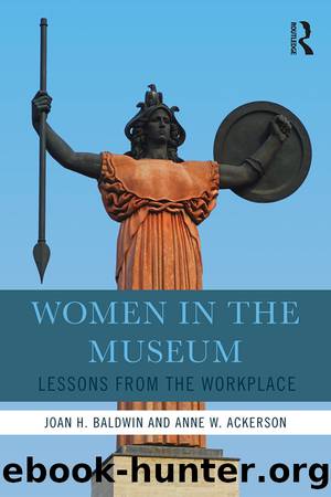 Women in the Museum by Joan H. Baldwin Anne W. Ackerson