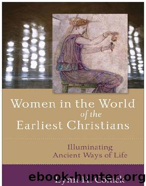 Women in the World of the Earliest Christians by Cohick Lynn H.;