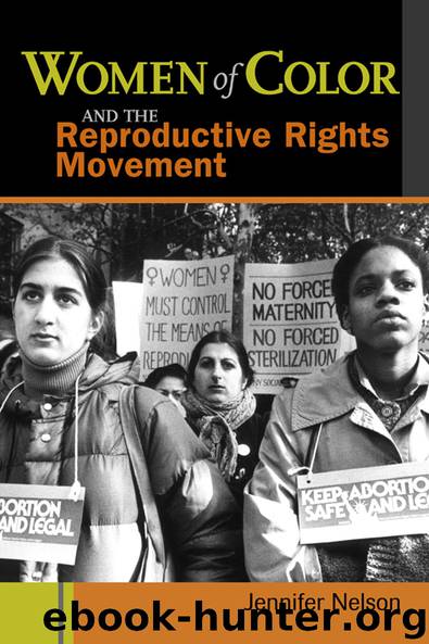 Women of Color and the Reproductive Rights Movement by Nelson Jennifer;