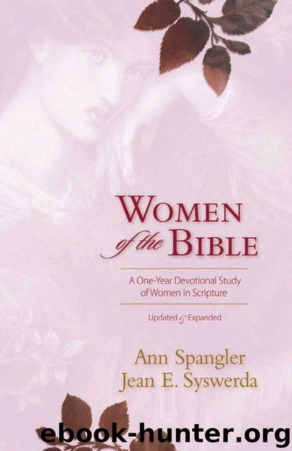 Women of the Bible: A One-Year Devotional Study of Women in Scripture by Ann Spangler & Jean E. Syswerda