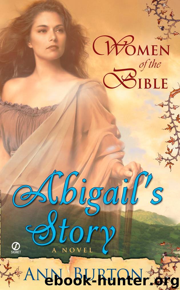 Women of the Bible: Abilgail's Story: A Novel by Ann Burton