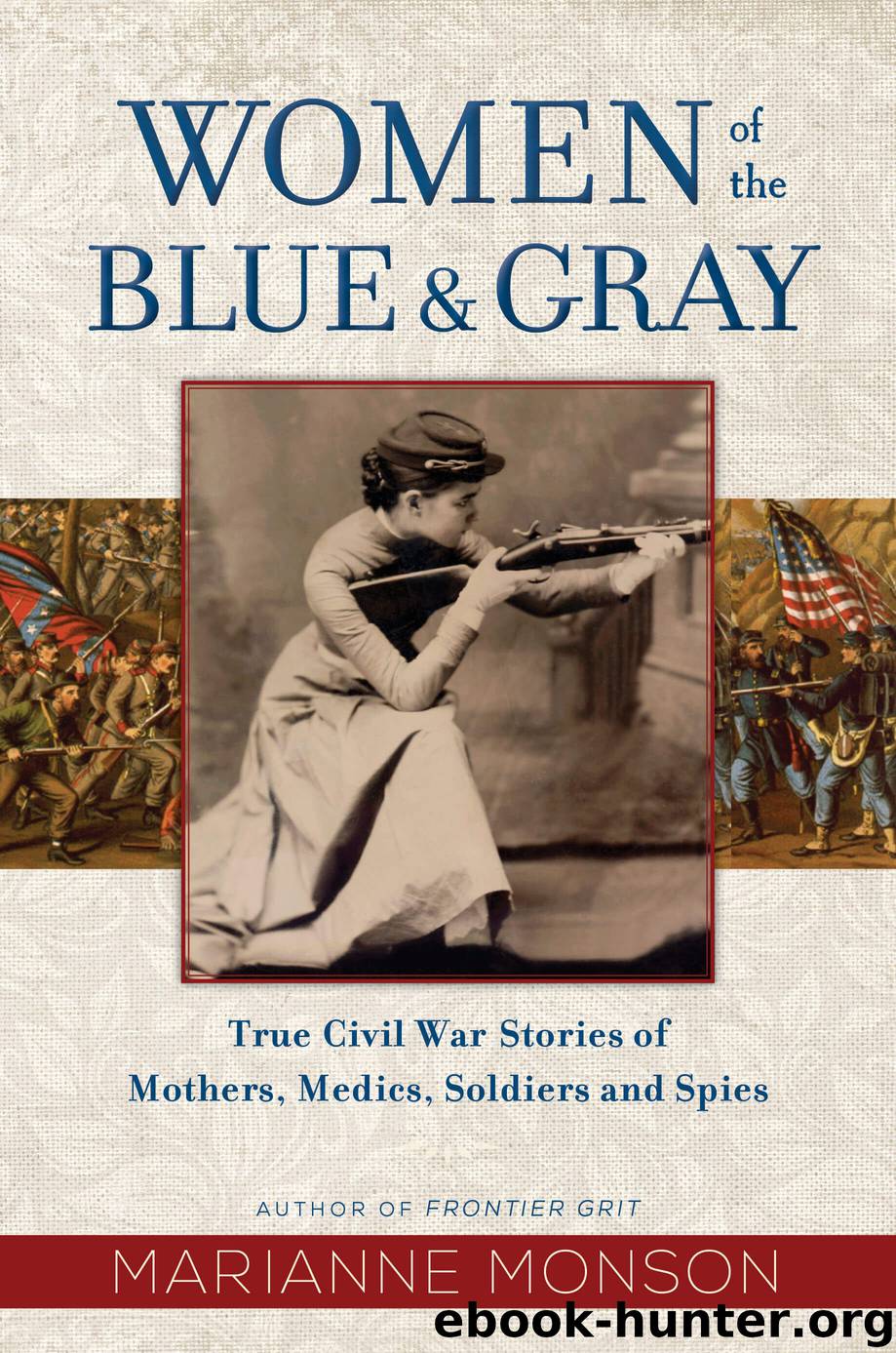 Women of the Blue and Gray by Marianne Monson