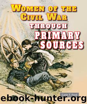 Women of the Civil War Through Primary Sources by Carin T. Ford