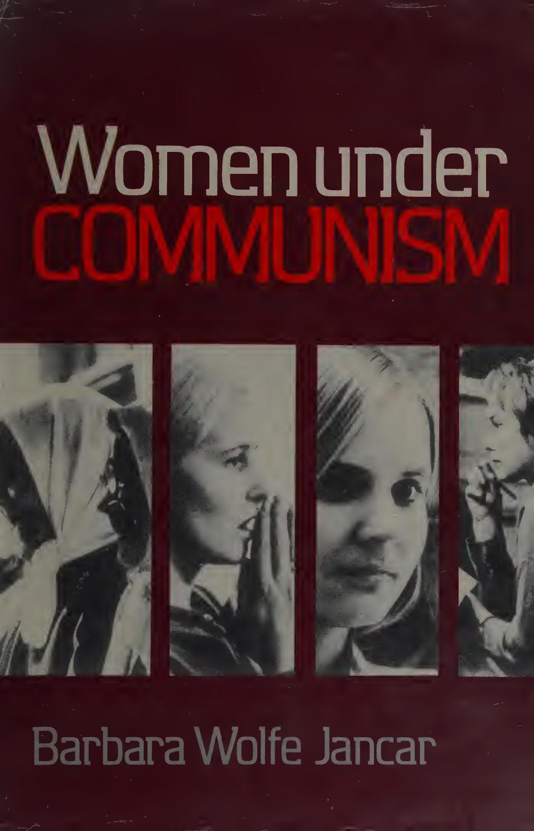 Women under Communism by Barbara Jancar-Webster