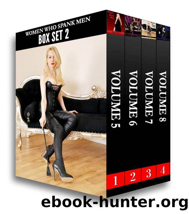 Women who Spank Men Box Set 2 by LSF Publications