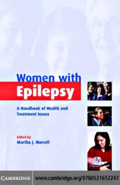 Women with Epilepsy: A Handbook of Health and Treatment Issues by Martha J. Morrell Kerry L. Flynn