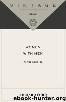 Women with Men by Richard Ford