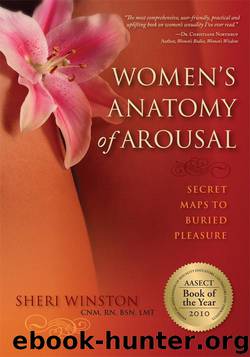 Women's Anatomy of Arousal: Secret Maps to Buried Pleasure by Winston Sheri