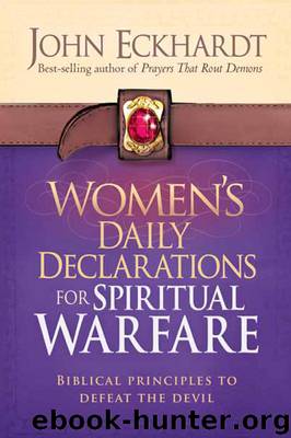 Women's Daily Declarations for Spiritual Warfare by John Eckhardt