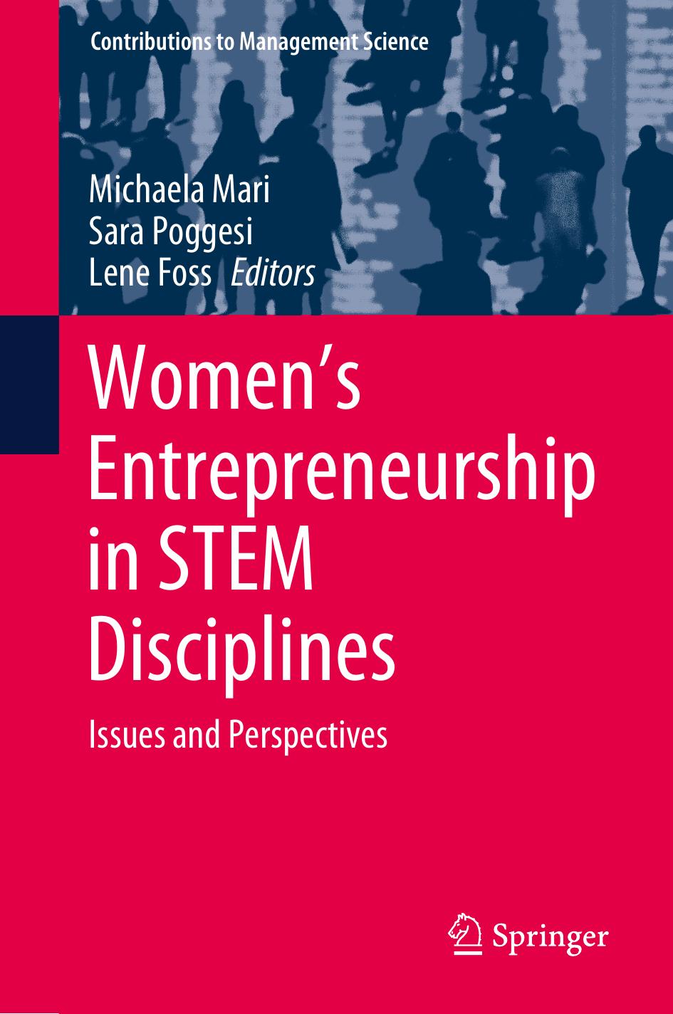 Women's Entrepreneurship in STEM Disciplines: Issues and Perspectives by Michaela Mari Sara Poggesi Lene Foss