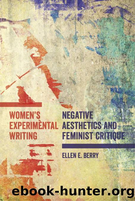 Women's Experimental Writing by Berry Ellen E.;