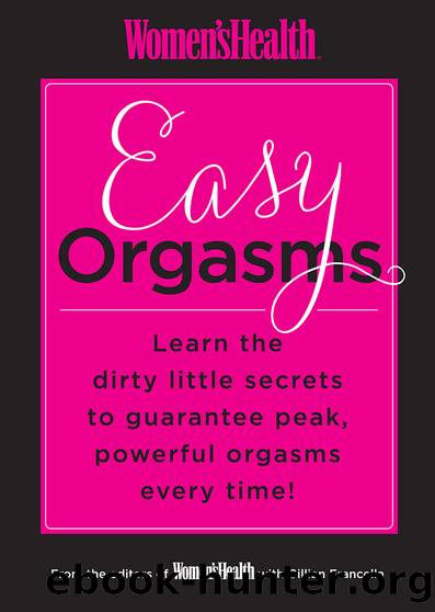 Women's Health Easy Orgasms by Editors of Women's Health Maga